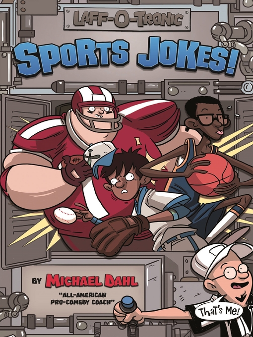 Title details for Laff-O-Tronic Sports Jokes! by Michael Dahl - Available